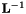 $\mathbf{L}^{-1}$